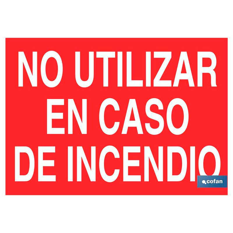 Señal informativa luminiscente "No utilizar en caso de incendio" 210 x 148 mm. de Cofan