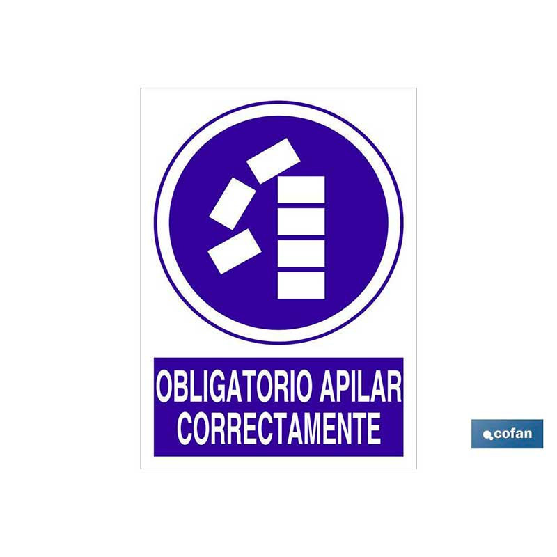 Señal informativa "Obligatorio apilar correctamente" de Cofan